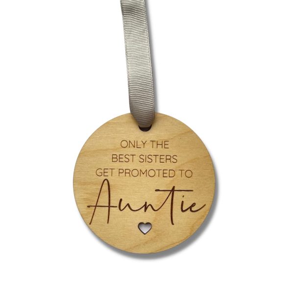 Only the best Sisters get promoted to Auntie wooden engraved hanging sign, Newborn Announcement, Sister Gift, Auntie Gift Baby Milestones - Image 2