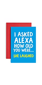 Alexa Birthday Card Funny Cards for women getting old rude joke