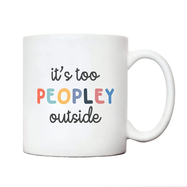 Its too peopley outside work mug | colleague friends joke mugs | fun gifts for men and women | | funny novelty office cup | gift ideas for birthday Christmas - Image 4