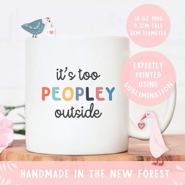 Its too peopley outside work mug | colleague friends joke mugs | fun gifts for men and women | | funny novelty office cup | gift ideas for birthday Christmas - Image 3