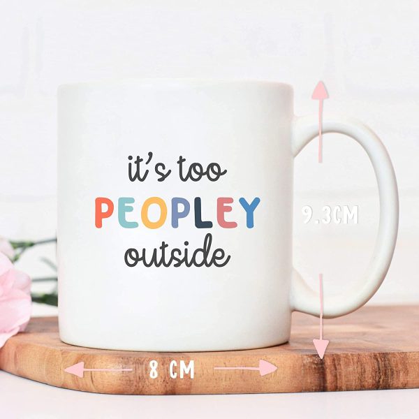 Its too peopley outside work mug | colleague friends joke mugs | fun gifts for men and women | | funny novelty office cup | gift ideas for birthday Christmas - Image 2