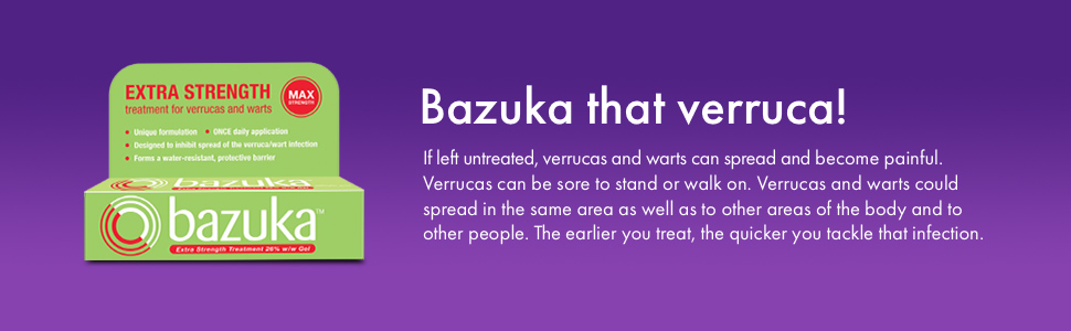 Bazuka that verruca!