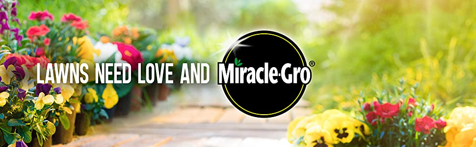 Lawns Need Love And Miracle-Gro