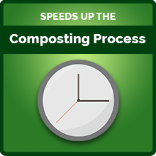 Speeds up the composting process to produce rich, healthy compost